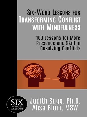 cover image of Six-Word Lessons for Transforming Conflict with Mindfulness